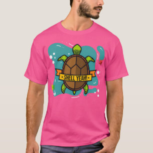 Shell Ja Cute Turtle Lover Funny Turtle Gifts T-shirt