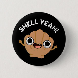 Shell Ja Funny Seashell Pun Dark BG Ronde Button 5,7 Cm