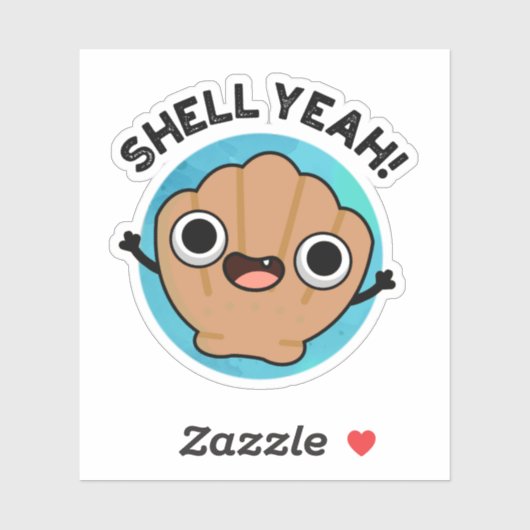 Shell Ja Funny Seashell Pun Sticker (Vel)