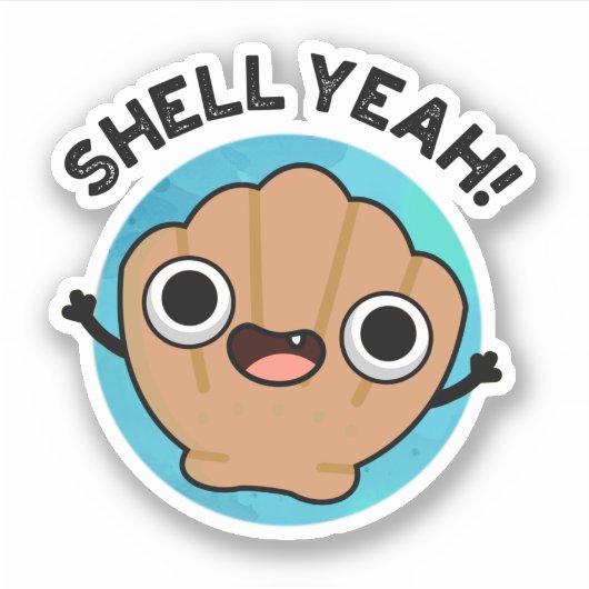 Shell Ja Funny Seashell Pun Sticker (Voorkant)
