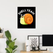 Shell Ja Funny Snail Pun Dark BG Poster (Thuiskantoor)