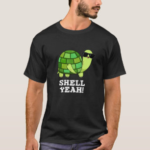 Shell Ja Funny Tortoise Pun Dark BG T-shirt