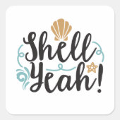 Shell Ja Vierkante Sticker (Voorkant)