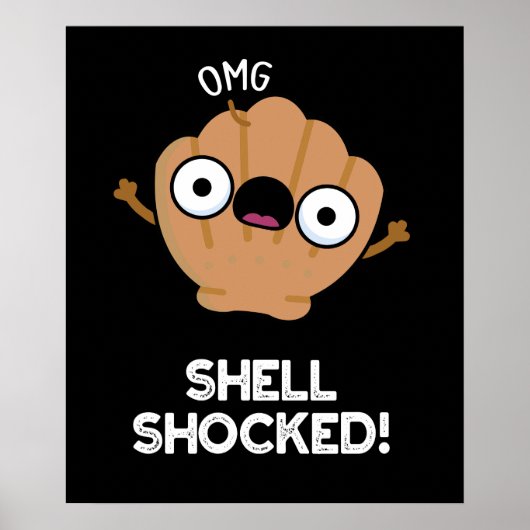 Shell liet Funny Seashell Pun Dark BG zien Poster (Voorkant)