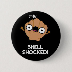 Shell liet Funny Seashell Pun Dark BG zien Ronde Button 5,7 Cm