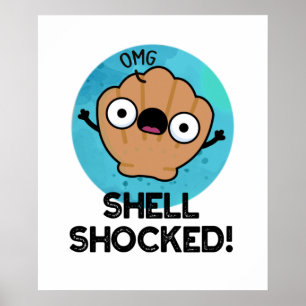 Shell Shocked Funny Seashell Pun Poster