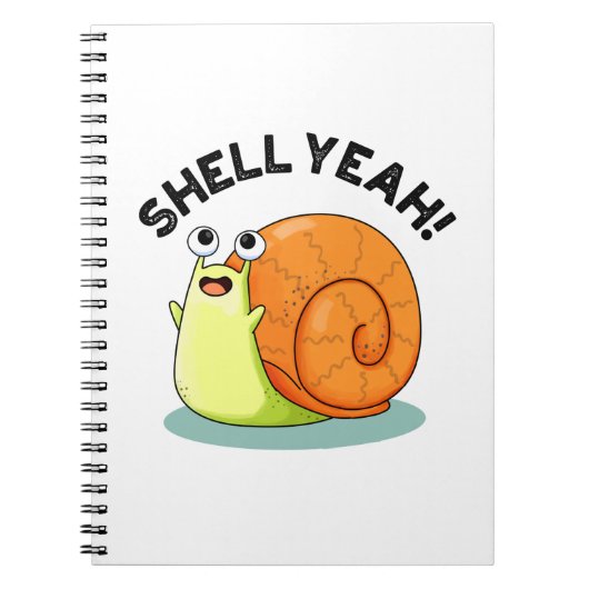Shell Yeah Funny Snail Pun Notitieboek (Voorkant)