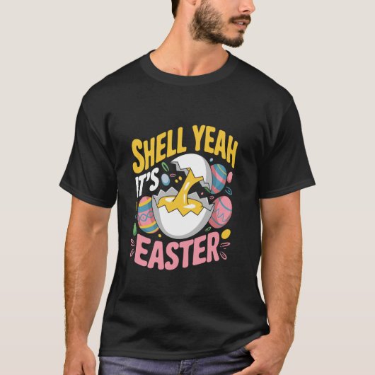 Shell Yeah Het Is Pasen Pasen Dag Ei Chocolade Hu T-shirt (Voorkant)