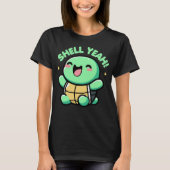 Shell Yeah Schattige Turtle Lover Pun Funny T-shirt (Voorkant)