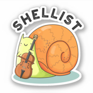 Shellist Funny Snail Cello Pun Sticker