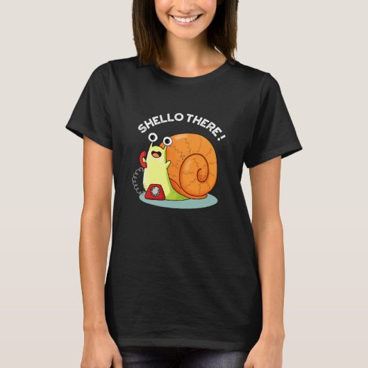 Shello Daar Funny Snail Hallo Pun Dark BG T-shirt (Voorkant)