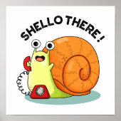 Shello Daar Funny Snail Hallo Pun Poster (Voorkant)
