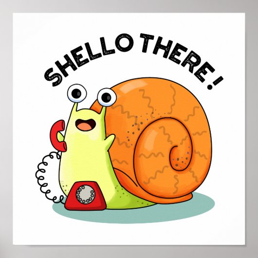 Shello Daar Funny Snail Hallo Pun Poster (Voorkant)