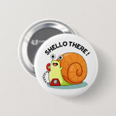 Shello Daar Funny Snail Hallo Pun Ronde Button 5,7 Cm (Voorkant /achterkant)