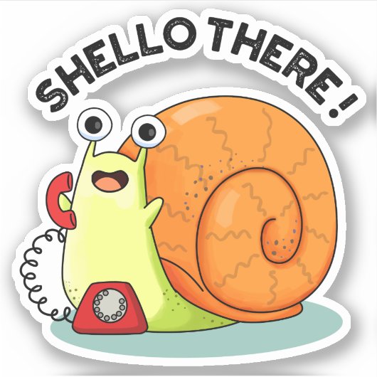 Shello Daar Funny Snail Hallo Pun Sticker (Voorkant)
