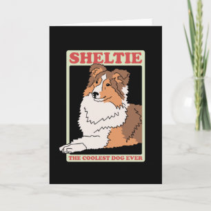 Sheltie Coolest Dog   Shetland Sheepdog Kaart