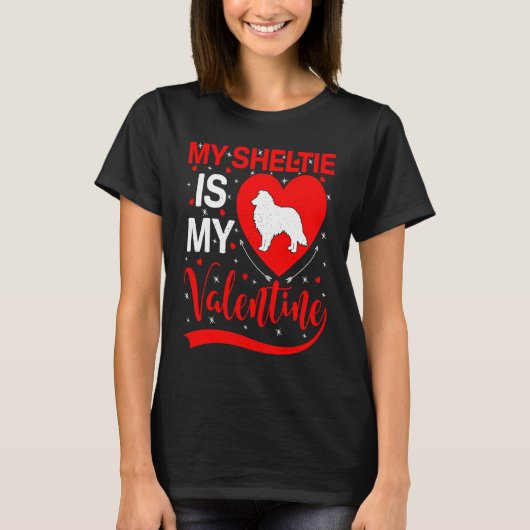 Sheltie Is My Valentine Heart Shape Sheltie Dog Va T-shirt (Voorkant)