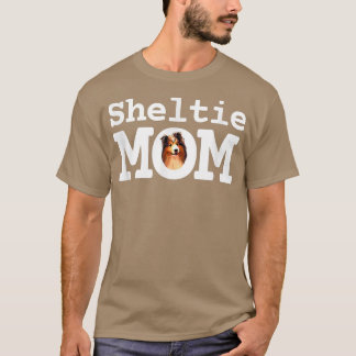 Sheltie Ma Cute Shetland Sheepdog T-shirt