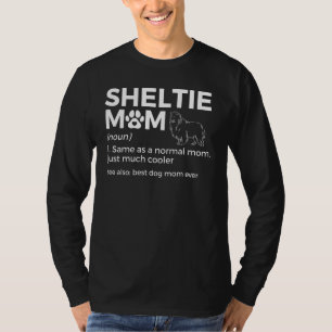 Sheltie Mom Definition Shetland Sheepdog Beste Hon T-shirt