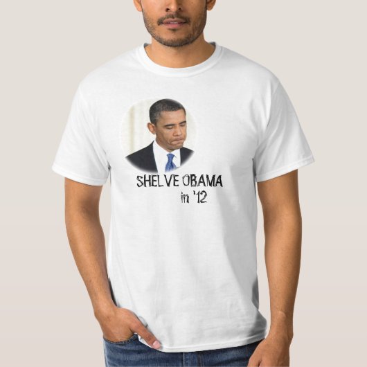 Shelve Obama in '12 T-shirt (Voorkant)
