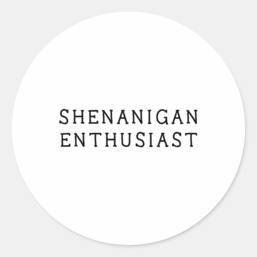 Shenanigan-enthousiastelinge Funny St. Patricks Da Ronde Sticker (Voorkant)