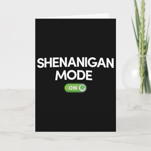 Shenanigan Mode Aan St. Patricks Dag Grappig Cadea Kaart (Voorkant)