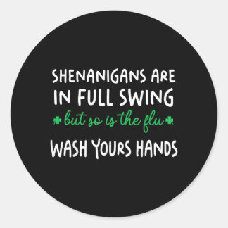 Shenanigans are in Full Swing is The Flu Wash Ronde Sticker