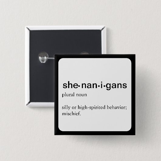 Shenanigans, Button voor definitie (Voorkant /achterkant)