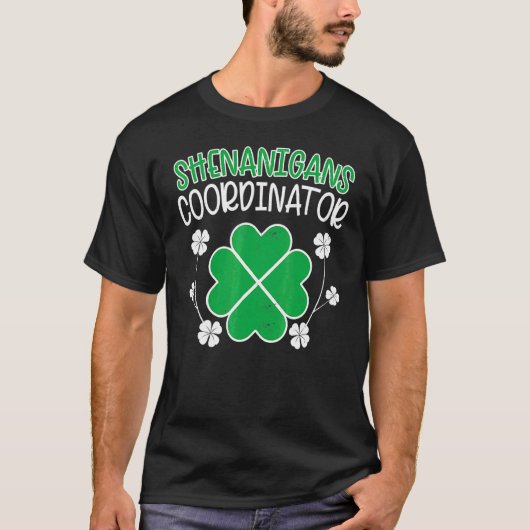 Shenanigans Coordinator Funny St Patrick Day Teac T-shirt (Voorkant)
