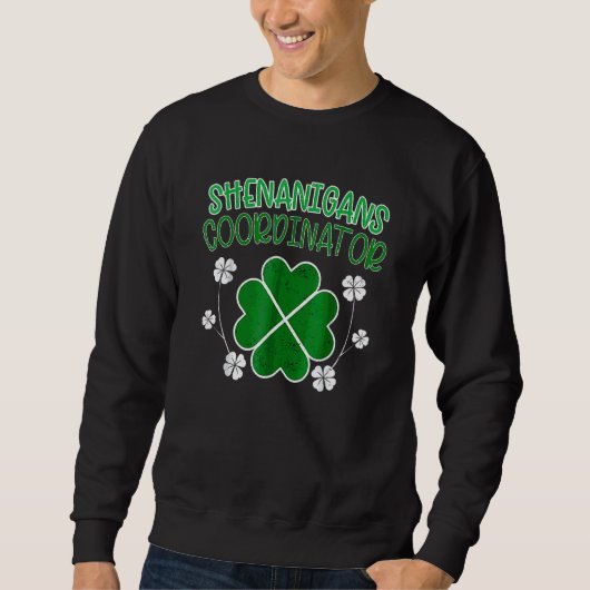 Shenanigans Coordinator Funny St Patrick Day Teac Trui (Voorkant)