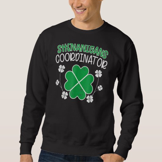 Shenanigans Coordinator Funny St Patrick Day Teac Trui (Voorkant)