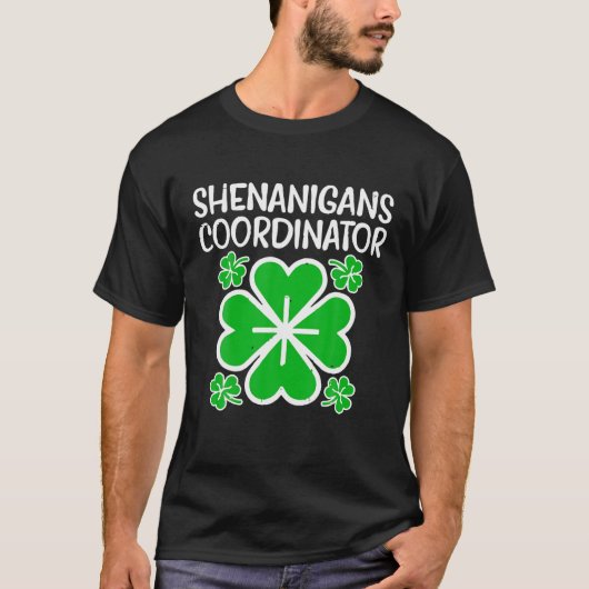 Shenanigans Coordinator Funny St Patricks Day Teac T-shirt (Voorkant)