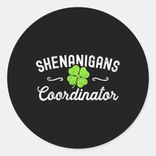 Shenanigans-coördinator Gelukkig St. Patrick's Day Ronde Sticker (Voorkant)