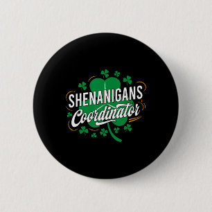 Shenanigans Coördinator Grappige Leraar St. Patric Ronde Button 5,7 Cm