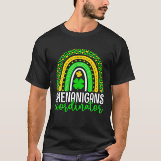Shenanigans Coordinator Rainbow St Patrick's Day T T-shirt