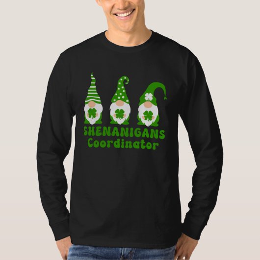 Shenanigans Coordinator  St Patrick s Day Shenanig T-shirt (Voorkant)