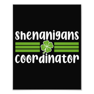 Shenanigans Coördinator St Patrick's Day Foto Afdruk