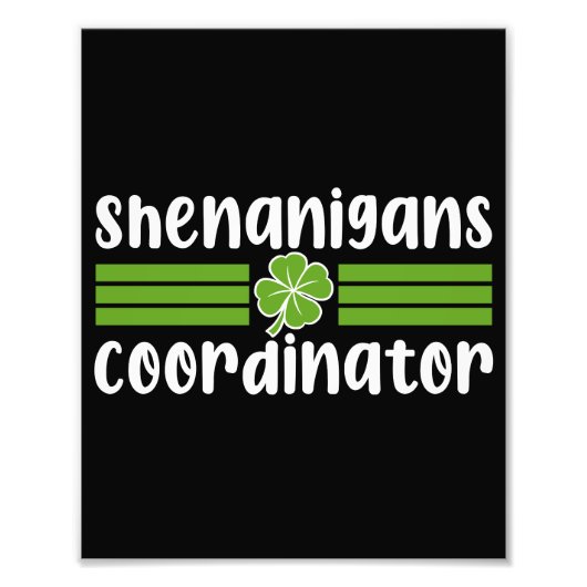 Shenanigans Coordinator St Patrick's Day Foto Afdruk (Voorkant)