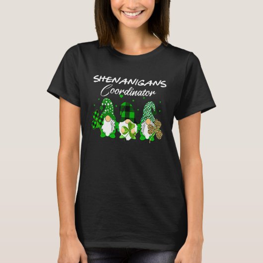 Shenanigans Coordinator St Patricks Day Gnomes Gre T-shirt (Voorkant)