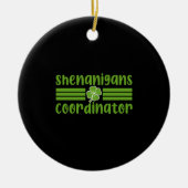 Shenanigans Coordinator St Patrick's Day Keramisch Ornament (Voorkant)