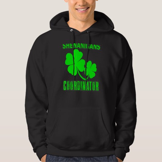Shenanigans Coordinator St Patrick's Day Mannen Wo Hoodie (Voorkant)