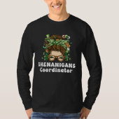 Shenanigans Coordinator  St Patricks Day Shenaniga T-shirt (Voorkant)