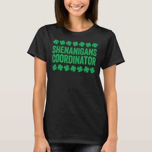 Shenanigans Coordinator St Patrick's Day Shirt (Voorkant)