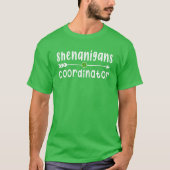 Shenanigans Coordinator St Patrick's Day T-shirt (Voorkant)