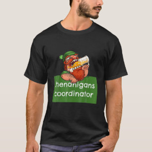 Shenanigans Coordinator St Patricks Day Teacher me T-shirt