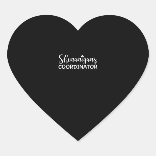 Shenanigans Coordinator T-Shirt, Funny St Patrick' Hart Sticker (Voorkant)
