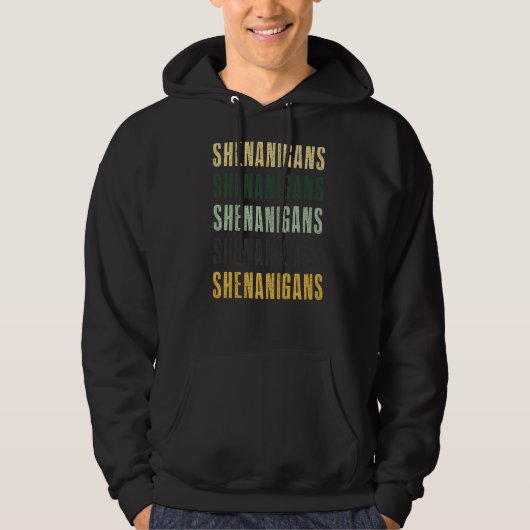 Shenanigans Distress Text Funny St Patrick's Day Hoodie (Voorkant)