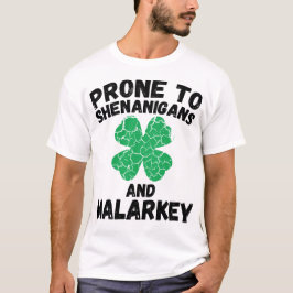 Shenanigans en Malarkey | Funny St. Patrick's Day T-shirt