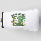 Shenanigans en Scrubs Funny Nursing St Patrick's Golfheadcover (Voorkant)