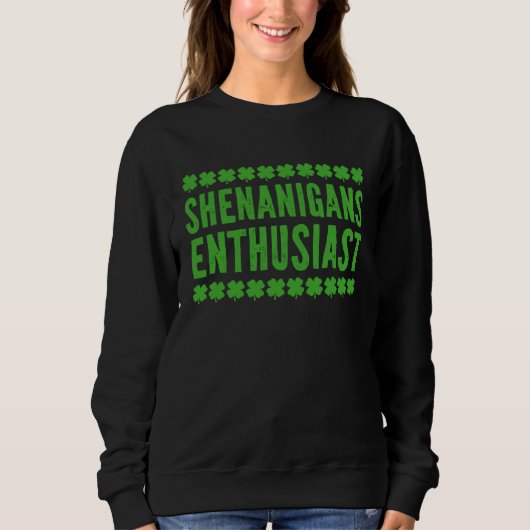 Shenanigans Enthusiast St Patrick s day Teacher Trui (Voorkant)